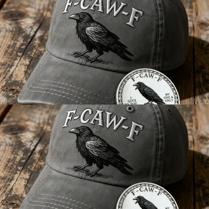 💥The F-CAW-F Hat — For Those Who Laugh at Life and Give Zero F*cks! 🎁Free Gifts: F-CAW-F coin